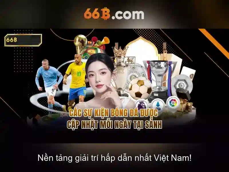 Trải nghiệm chơi bài 66B